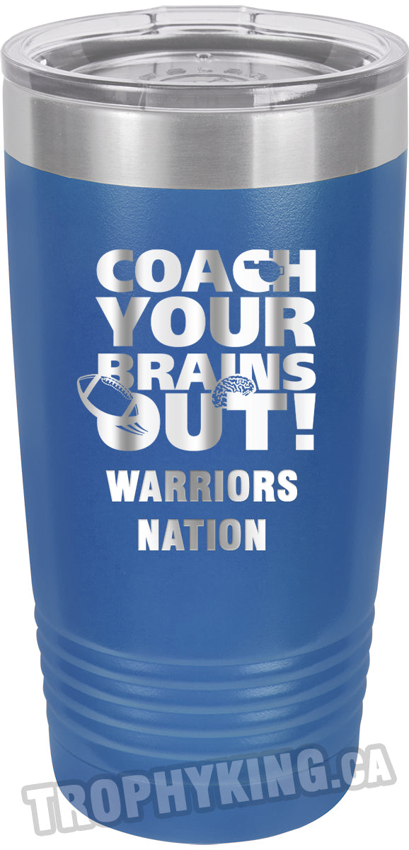 20 oz. Premium Tumbler - Coach Your Brains Out Football
