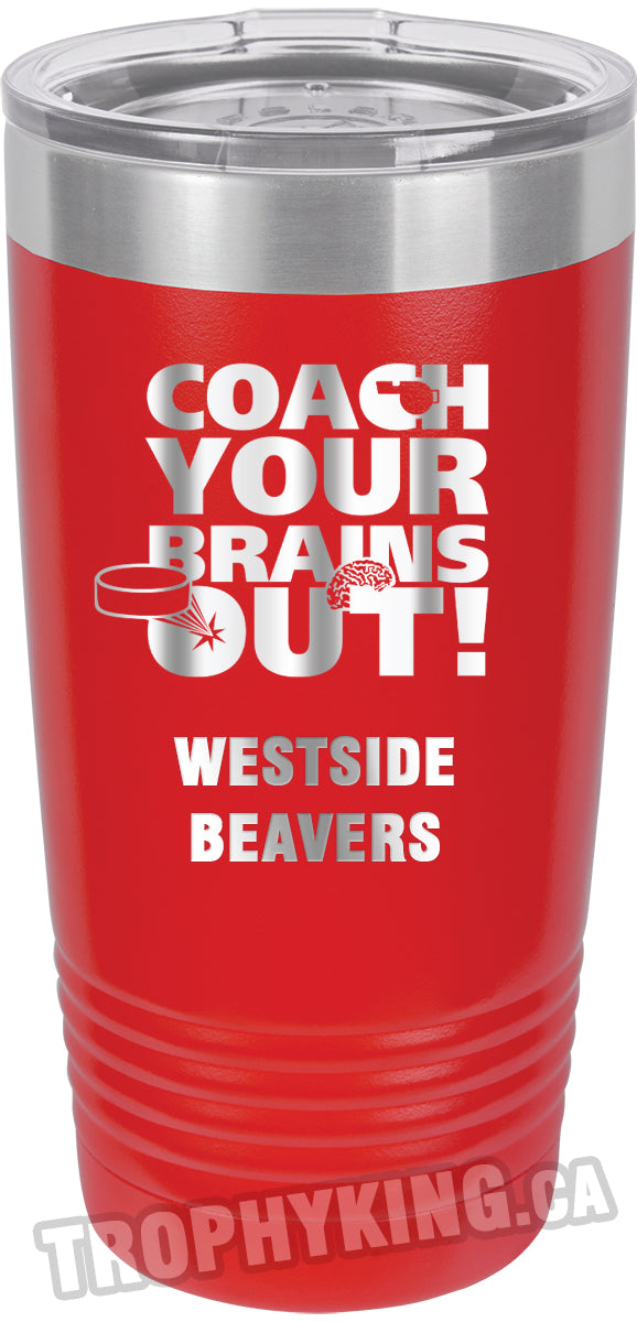 20 oz. Premium Tumbler - Coach Your Brains Out Hockey