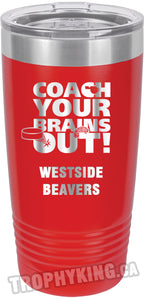 20 oz. Premium Tumbler - Coach Your Brains Out Hockey