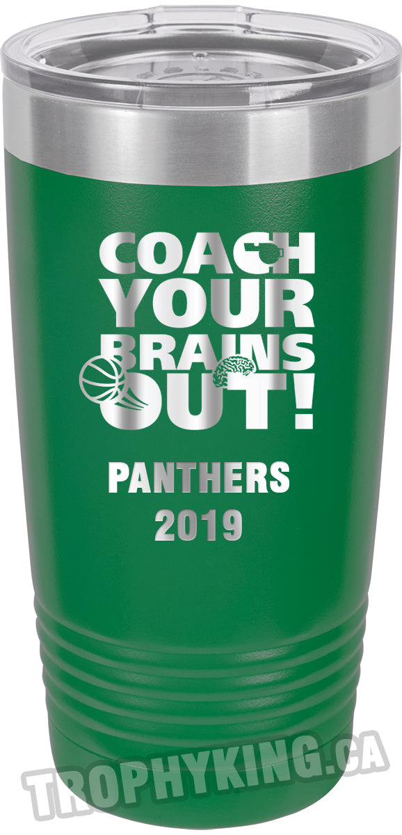 20 oz. Premium Tumbler - Coach Your Brains Out Basketball