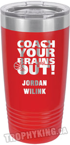 20 oz. Premium Tumbler - Coach Your Brains Out Basketball