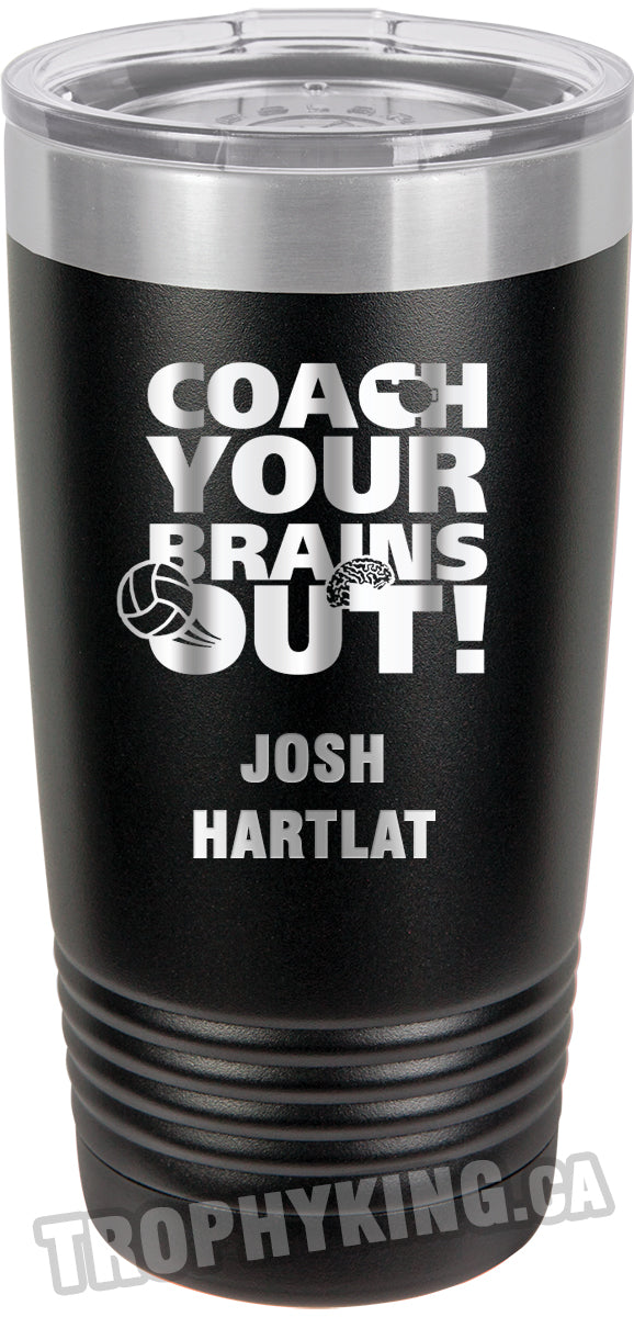 20 oz. Premium Tumbler - Coach Your Brains Out Volleyball Secondary image
