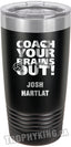 20 oz. Premium Tumbler - Coach Your Brains Out Volleyball